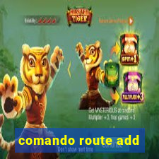 comando route add